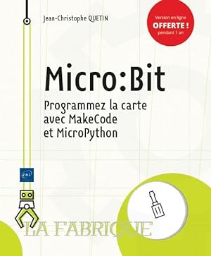 micro:bit - programmez la carte avec makecode et micropython