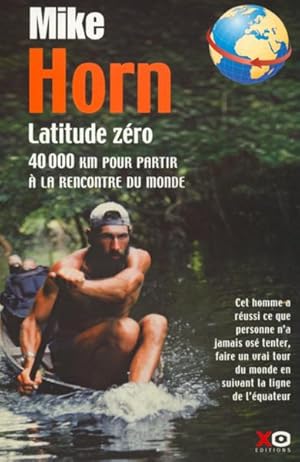 Image du vendeur pour Latitude zro mis en vente par Chapitre.com : livres et presse ancienne