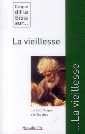 Image du vendeur pour ce que dit la Bible sur. : la vieillesse mis en vente par Chapitre.com : livres et presse ancienne