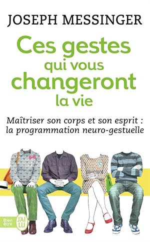 ces gestes qui vous changeront la vie