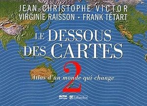 le dessous des cartes t.2 ; atlas d'un monde qui change