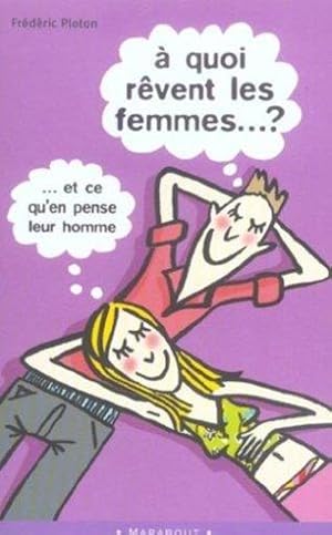 À quoi rêvent les femmes ?