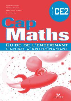Cap Maths : CE2 ; guide de l'enseignant (édition 2008)