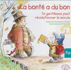 Bild des Verkufers fr La bont a du bon zum Verkauf von Chapitre.com : livres et presse ancienne