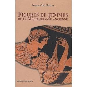 Figures de femmes de la Méditerranée ancienne