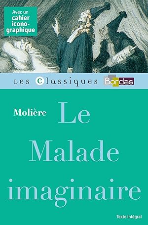 Seller image for le malade imaginaire for sale by Chapitre.com : livres et presse ancienne