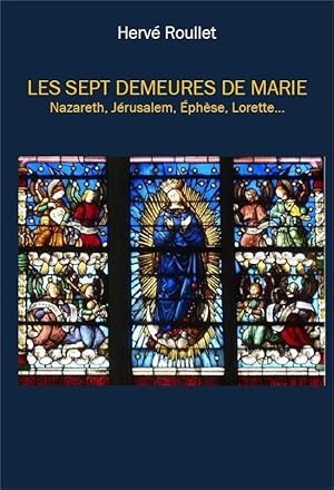 Bild des Verkufers fr les sept demeures de Marie zum Verkauf von Chapitre.com : livres et presse ancienne