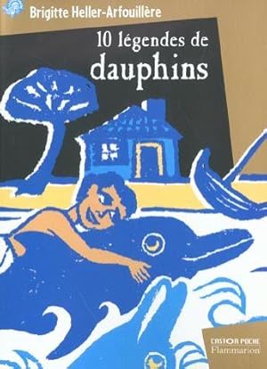 Bild des Verkufers fr 10 lgendes de dauphins zum Verkauf von Chapitre.com : livres et presse ancienne