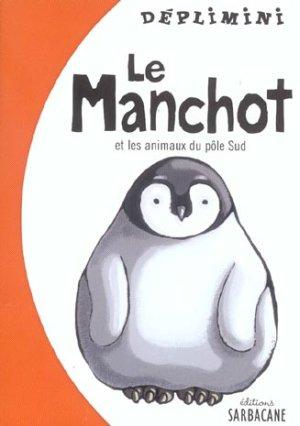 Imagen del vendedor de Le manchot a la venta por Chapitre.com : livres et presse ancienne