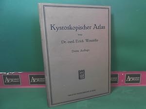 Kystoskopischer Atlas. Ein Grundriß für Studierende und Ärzte.