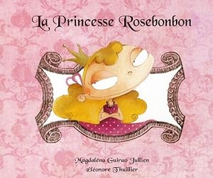 Bild des Verkufers fr la princesse Rosebonbon zum Verkauf von Chapitre.com : livres et presse ancienne