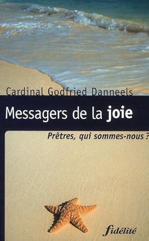 Bild des Verkufers fr Messagers de la joie zum Verkauf von Chapitre.com : livres et presse ancienne