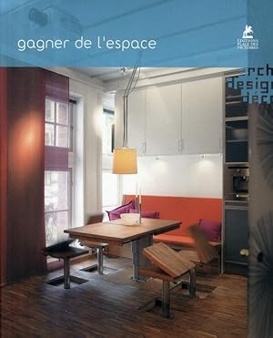 Seller image for Gagner de l'espace for sale by Chapitre.com : livres et presse ancienne