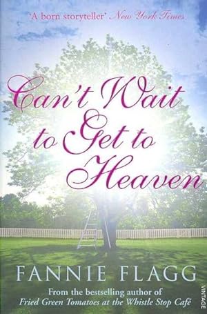Seller image for Can't Wait to Get to Heaven for sale by Chapitre.com : livres et presse ancienne