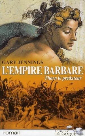 Image du vendeur pour L'empire barbare. 1. Thorn le prdateur mis en vente par Chapitre.com : livres et presse ancienne