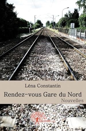Seller image for Rendez-vous gare du Nord for sale by Chapitre.com : livres et presse ancienne