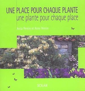 Seller image for Une place pour chaque plante for sale by Chapitre.com : livres et presse ancienne