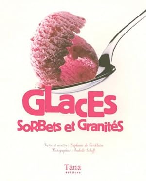 Imagen del vendedor de Glaces, sorbets et granits a la venta por Chapitre.com : livres et presse ancienne