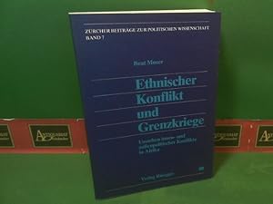 Ethnischer Konflikt und Grenzkriege. Ursachen innen- und aussenpolitischer Konflikte in Afrika. (...