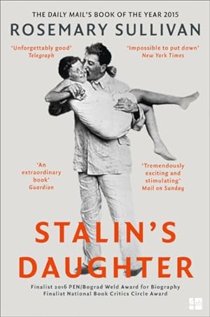 Seller image for Stalin's Daughter : The Extraordinary and Tumultuous Life of Svetlana Alliluyeva for sale by GreatBookPricesUK