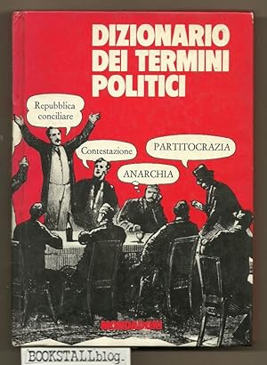 Bild des Verkufers fr Dizionario dei termini politici zum Verkauf von BOOKSTALLblog