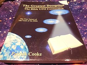 Seller image for The Greatest Deception: The Bible UFO Connection for sale by Veronica's Books