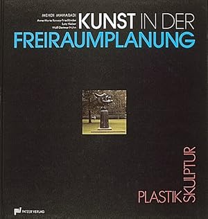 Kunst in der Freiraumplanung: Plastik /Skulptur