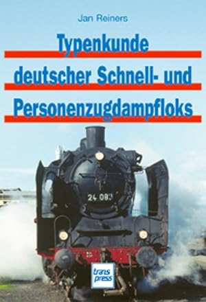 Bild des Verkufers fr Typenkunde deutscher Schnell- und Personenzugdampfloks zum Verkauf von Gerald Wollermann