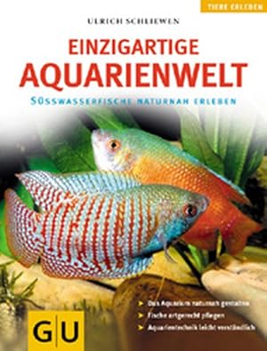 Aquarienwelt, Einzigartige (Aquaristik / Terraristik)