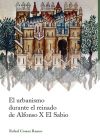 Immagine del venditore per El urbanismo durante el reinado de Alfonso X el Sabio venduto da AG Library
