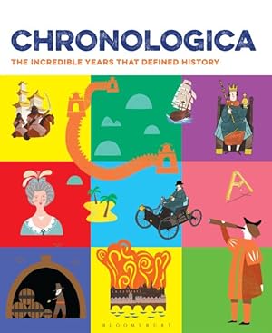 Image du vendeur pour Chronologica : The Incredible Years That Defined History mis en vente par GreatBookPrices