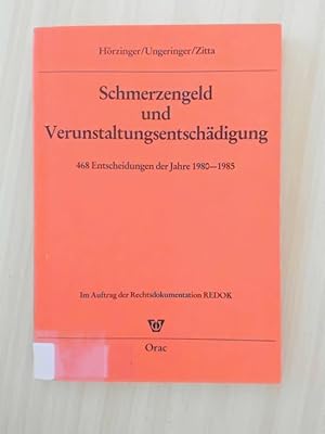 Imagen del vendedor de Schmerzengeld und Verunstaltungsentschdigung. 468 Entscheidungen der Jahre 1980-1985. a la venta por avelibro OHG