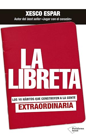 Seller image for La libreta Los 10 hbitos que construyen a la gente extraordinaria for sale by Imosver