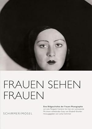 Bild des Verkufers fr Frauen sehen Frauen : Eine Bildgeschichte der Frauen-Photographie von Julia Margaret-Cameron bis Inez van Lamsweerde zum Verkauf von AHA-BUCH GmbH