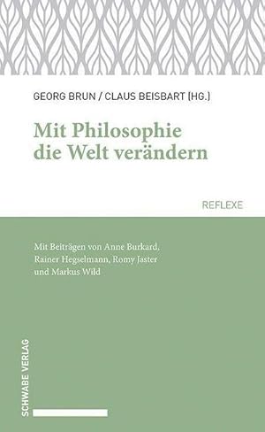 Seller image for Mit Philosophie die Welt verndern for sale by BuchWeltWeit Ludwig Meier e.K.