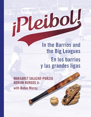 Seller image for Pleibol! : In the Barrios and the Big Leagues / En Los Barrios Y Las Grandes Ligas for sale by GreatBookPrices