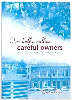 Image du vendeur pour Over Half a Million Careful owners A 75-year History of PSIS 1928-2003. mis en vente par City Basement Books