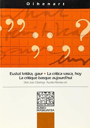 Bild des Verkufers fr Eusical kritika, gaur = La crtica vasca, hoy = La critique basque oujourd'hui . zum Verkauf von Librera Astarloa