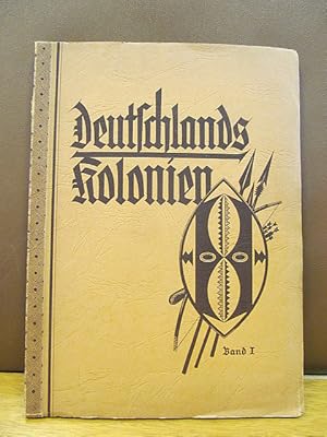 Deutschlands Kolonien - Band 1: Deutsch-Ostafrika / Deutsch - Südwestafrika. Vorwort von Otto Bau...