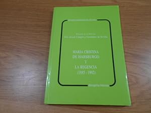 Imagen del vendedor de Mara Cristina de Habsburgo y La Regencia (1885-1902) a la venta por Librera Camino Bulnes