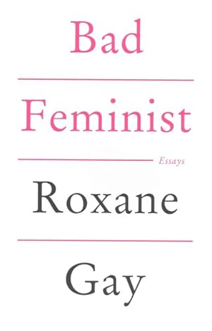 Immagine del venditore per Bad Feminist venduto da GreatBookPrices