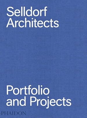 Seller image for Selldorf Architects : Portfolio and Projects for sale by GreatBookPrices