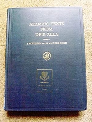 Aramaic Texts from Deir `Alla. : With Contributions by H. J. Franken, V. R. Mehra, J. Voskuil, J....