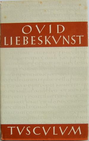 Liebeskunst. Tusculum-Bücherei. Lateinisch-Deutsch.