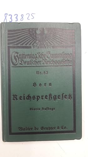 Reichspreßgesetz vom 7.Mai 1874 in der jetzt geltenden Fassung nebst den einschlägigen Bestimmung...