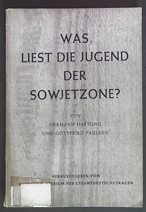 Bild des Verkufers fr Was liest die Jugend der Sowjetzone? zum Verkauf von books4less (Versandantiquariat Petra Gros GmbH & Co. KG)