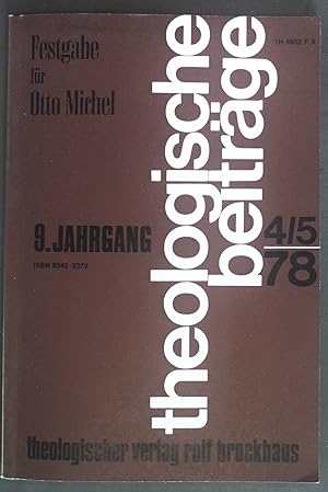 Imagen del vendedor de Existenz und Exegese. Zum Weg der Bibelauslegung zwischen Historismus und Assimilation. - in: theologische beitrge 4/5/ 78, 9. Jahrgang. Festgabe fr Otto Michel. a la venta por books4less (Versandantiquariat Petra Gros GmbH & Co. KG)