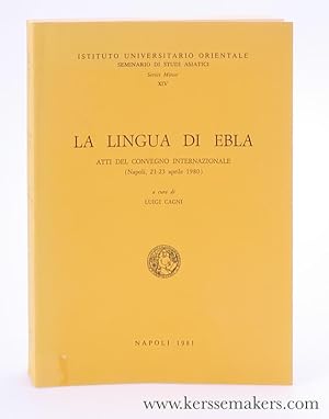 Seller image for La Lingua di Ebla. Atti di Convegno internazionale ( Napoli, 21-23 aprile 1980 ). for sale by Emile Kerssemakers ILAB