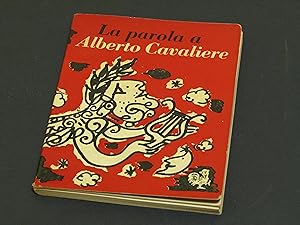 Cavaliere Alberto. La parola a Alberto Cavaliere. Edizioni Avanti! 1957 - I