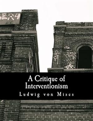 Seller image for Critique of Interventionism for sale by GreatBookPrices